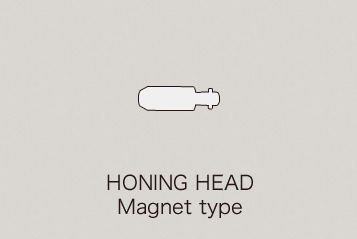 HONING HEAD Magnet type